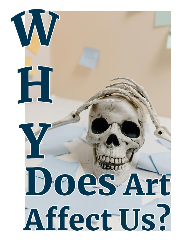 why-does-art-affect-us